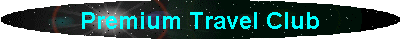 Premium Travel Club
